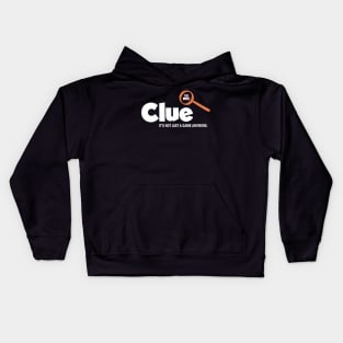 The Clue - Its Not Just A Game Kids Hoodie